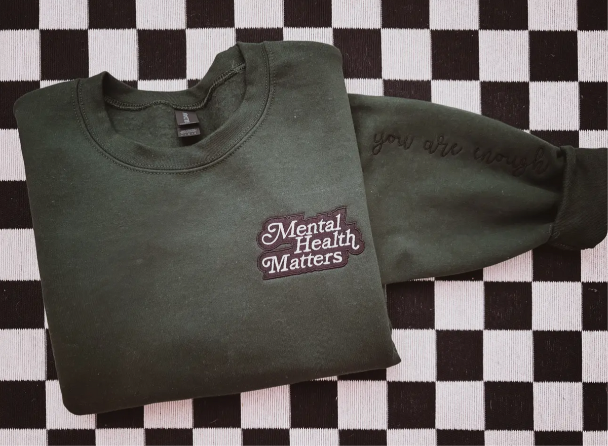 Mental Health Matters + You Are Enough Sleeve