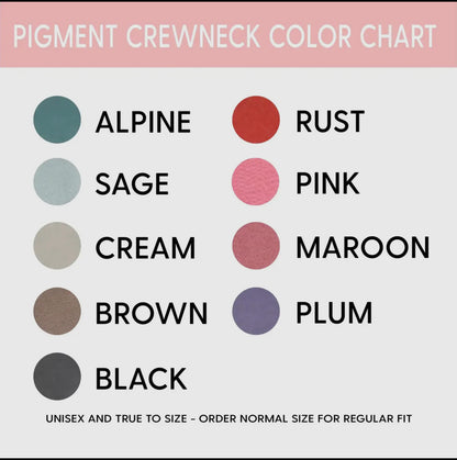 Pigment Dyed Crewneck Mama