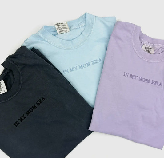 Comfort color monochrome embroidered in my mom era tee