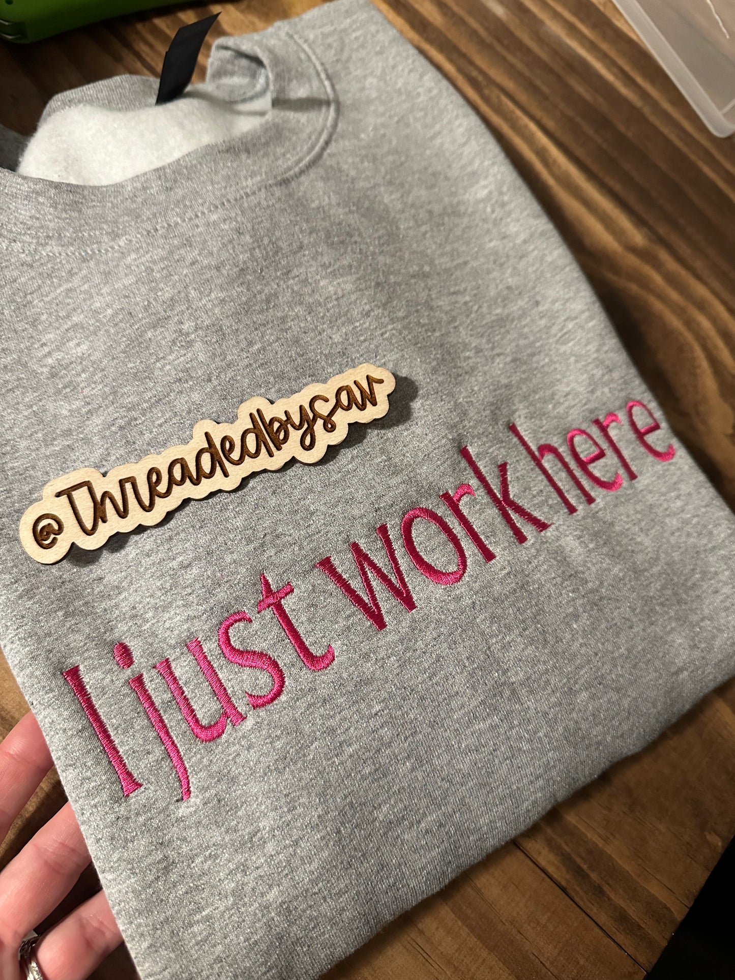 I just work here