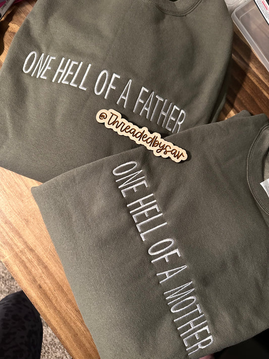 One hell of a mother embroidered crew